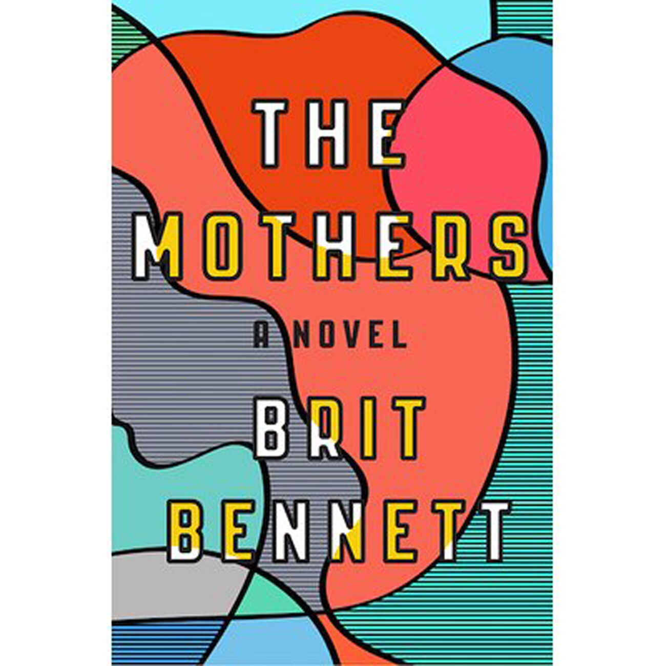 The Mothers Brit Bennett Book